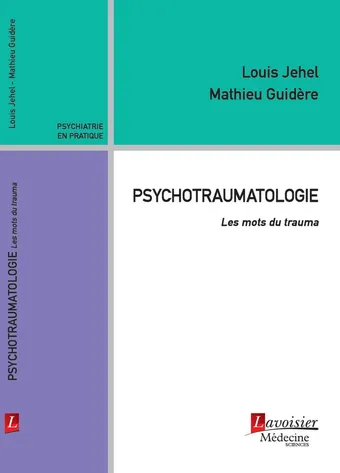 Psychotraumatologie, Lavoisier Médecine Sciences